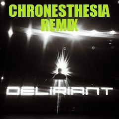 Deliriant - Truth Be Told (Chronesthesia Remix)
