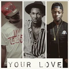 YOUR LOVE UCHAAY Ft DOSTY X FANICKO