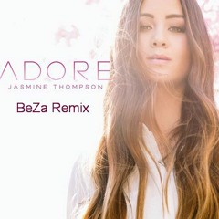Jasmine Thompson - Adore (BeZa Remix)