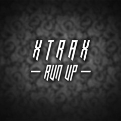 XTRAX - RUN UP