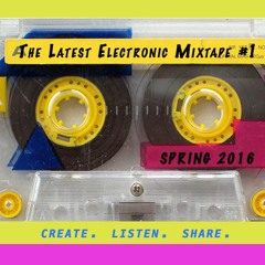 The Latest Electronic Mixtape 1E: Tough Guy Shit