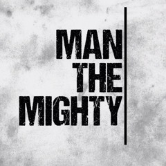 man the mighty