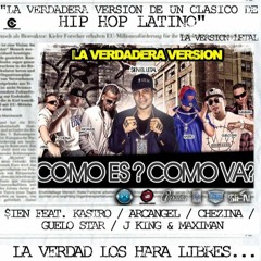 COMO ES COMO VA?! Ft. JKING,MAXIMAN , Arcangel, Chezina, Guelo Star
