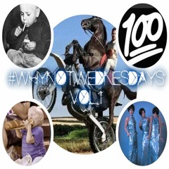 #WHYNOTWEDNESDAYS VOL. 1