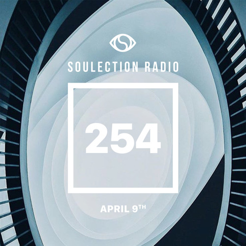 Soulection Radio #254