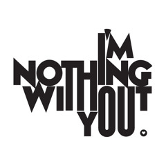 Nothing Without You [Prod. by bryceTMP] [Mixed by Z of Firing Squad]