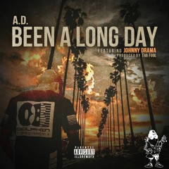 A.D. - Long Day (Feat. Johnny Drama) [Prod. By Tha Fool]
