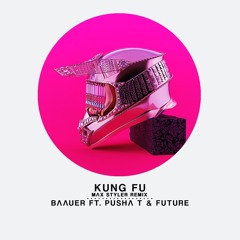 Baauer - Kung Fu Feat. Pusha T & Future (Max Styler Remix)