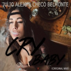 Julio Alejo & Checo Belmonte - Cry Baby (Original Mix)