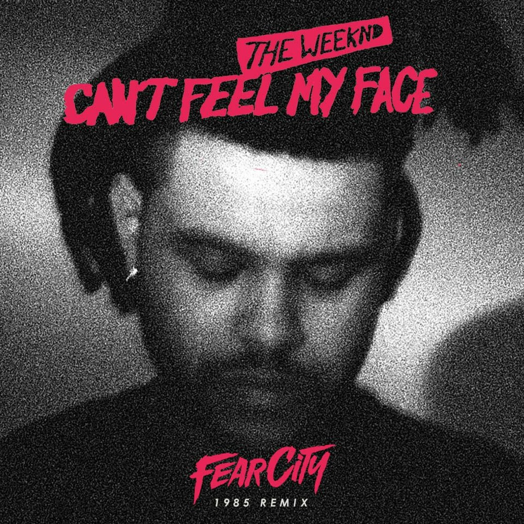 Stream THE WEEKND - CAN'T FEEL MY FACE 