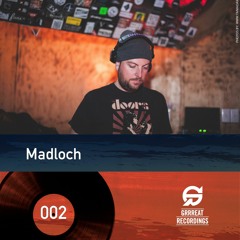 GrrreatCast 002 - Madloch Live @ Le Salon Daomé - Montreal