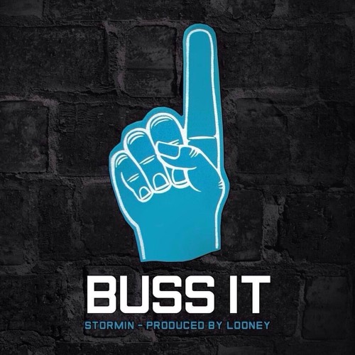Stormin - Buss It