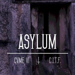 Asylum (SINCE WHEN X JBAKE)
