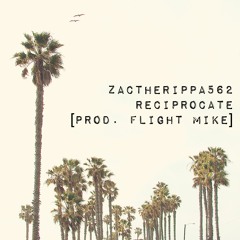 Reciprocate [Prod. Flight Mike]