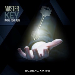 Landex & Cosmic Energy - Master Key (Out NOW by Global Minds Recs)