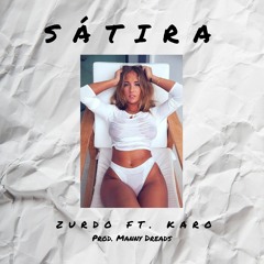Satira- Zurdo ft. Karo