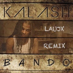 Kalash -Bando (Odd Angel Remix)