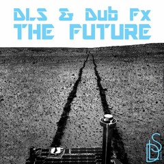 Dub Fx - Never Made It (DLS Remix)