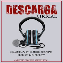 Melvin Flow Ft Memphis - Descarga Lirical ( Prod. By Dj Adobeat )