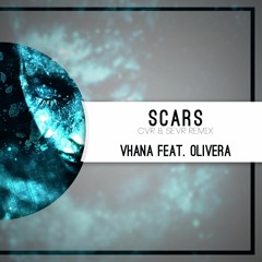Scars (CVR & SEVR Remix) | Vhana & Olivera