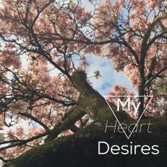 My Heart Desires