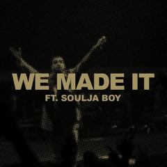Drake - We Made It Ft. Soulja Boy (Freestyle)