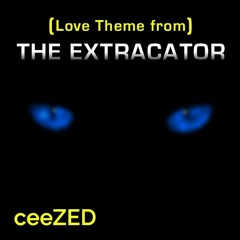 (Love Theme from) THE EXTRACATOR