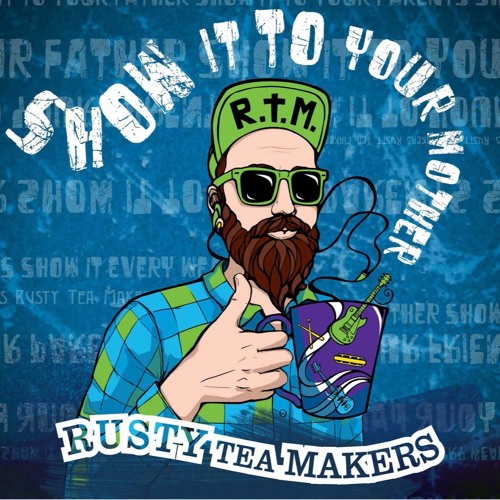 Rusty Tea Makers - Hello