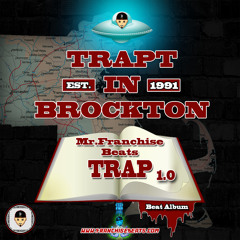Trapt In Brockton - Hustle Till I DIE - MFB (Beat Album)