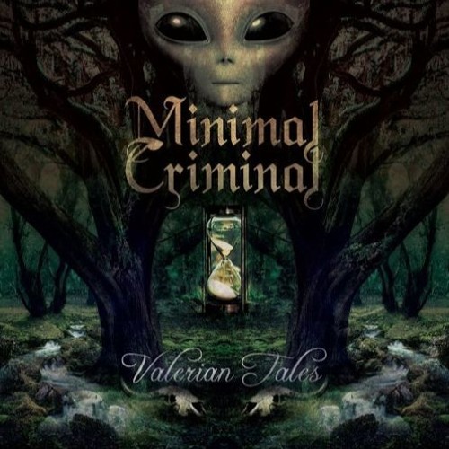MINIMAL CRIMINAL - VALERIAN TALES (ALBUM PREVIEW)