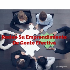 Un Emprendimiento Debe Estar Bien Rodeado - Ingresarios Al Aire 55