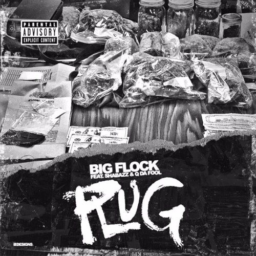 Big Flock Ft Shabazz & Q Da Fool - Plug