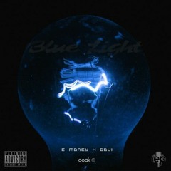 Obvi & Emoney - Blue Light | Produced by Mikeleefilms | Mixed by Nicholas Koy