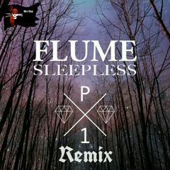 Flume - Sleepless (Red Hair Pirate remix)