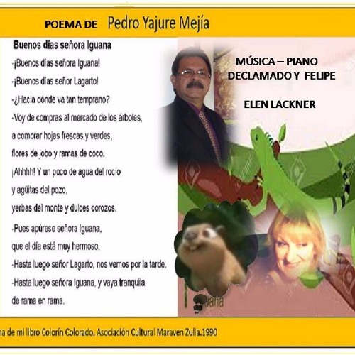  Stream episode Pedro Yajure Mejía-Buenos días señora Iguana by Elen Lackner  podcast | Listen online for free on SoundCloud