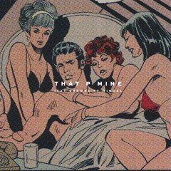 That P Mine Ft. Miguel