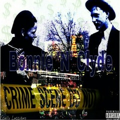 "Bonnie N Clyde" -Scully Lucciano. (Prod. By Tricky Beats)