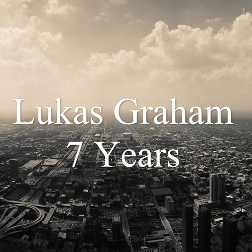 Stream Lukas Graham - 7 Years (Piano cover) Instrumental by imcalledKai |  Listen online for free on SoundCloud