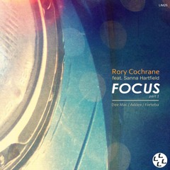 Rory Cochrane feat. Sanna Hartfield - Focus (Addex Space Out)22april2016