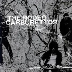 The Rodeo Carburettor- Meaningful