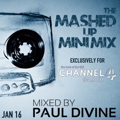 Channel 4 104.8 - The Mashed Up Mini Mix