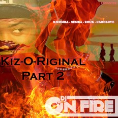 Kiz-O-Riginal Part 2