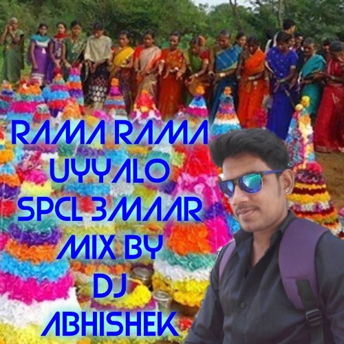 RAMA RAMA UYYALO(NEW 2K16 SPCL 3M@@R MIX) BY DJ.ABHISHEK