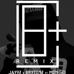 18+ (Remix)- Jay9z x Brytinz x MinGo