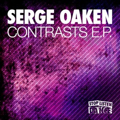Serge Oaken - Contrasts E.P. [SLD052]