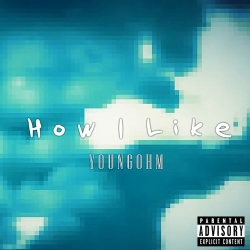 HOW I LIKE (Mixtape)