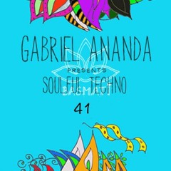 Gabriel Ananda Presents Soulful Techno 41