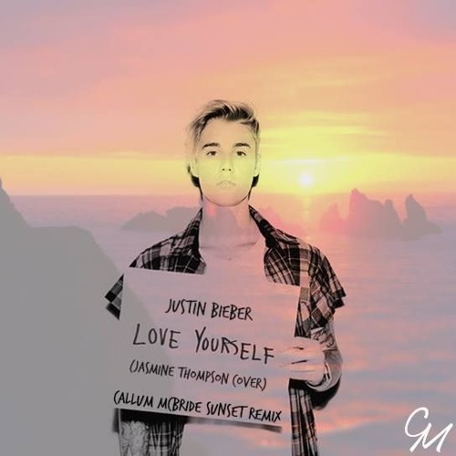 Justin Bieber Love Yourself Jasmine Thompson Cover Callum Mcbride Sunset Remix By Twilight Notes Free Download On Toneden