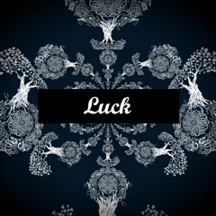 Luck [demo]