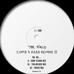 The Field - No. No... (John Tejada Mix) 'Cupid's Head Remixe II' EP